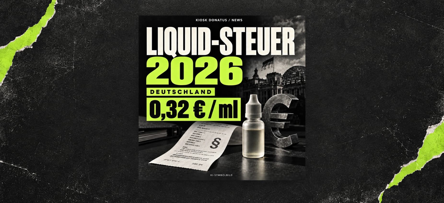 Liquidsteuer 2026: Auf zehn Milliliter entfallen 3,20 Euro Tabaksteuer